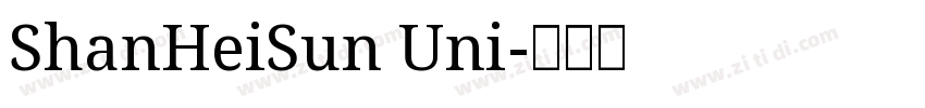 ShanHeiSun Uni字体转换